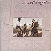 Concrete Blonde : Concrete Blonde Concrete Blonde : Concrete Blonde